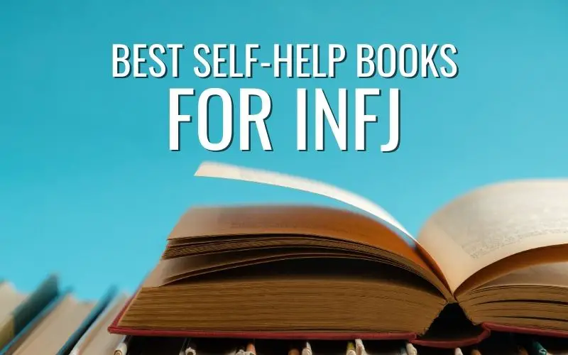 11 Best Self-Help Books To Inspire INFJs - Mathias Corner